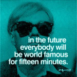 Andy Warhol famous for 15 minutes blue